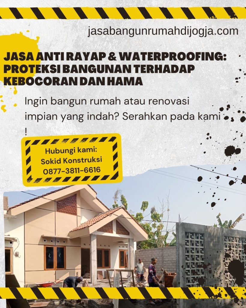Jasa Anti Rayap & Waterproofing: Proteksi Bangunan Terhadap Kebocoran dan Hama