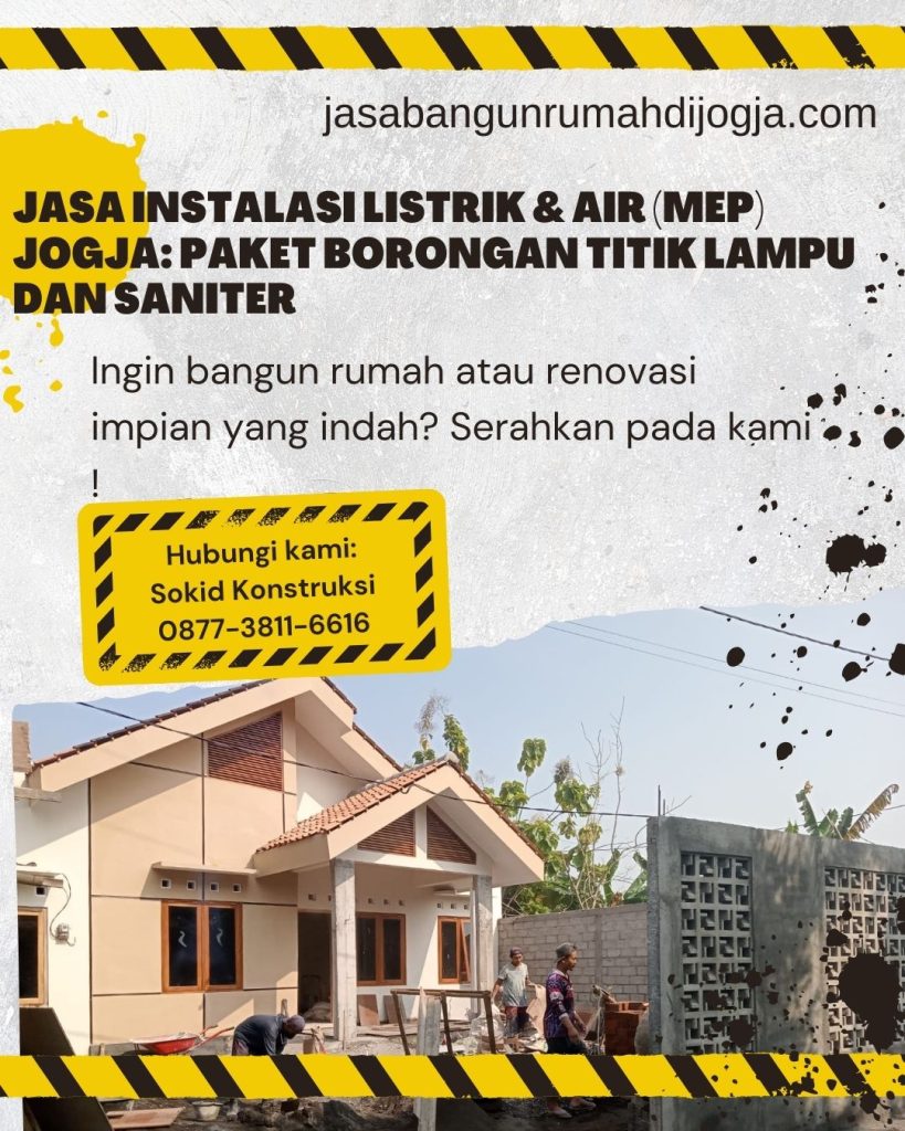 Jasa Instalasi Listrik & Air (MEP) Jogja: Paket Borongan Titik Lampu dan Saniter