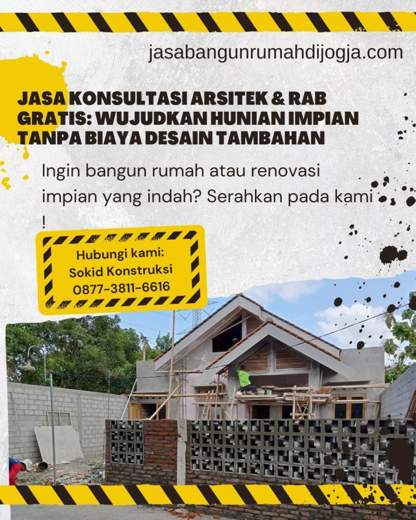 Jasa Konsultasi Arsitek & RAB Gratis: Wujudkan Hunian Impian Tanpa Biaya Desain Tambahan