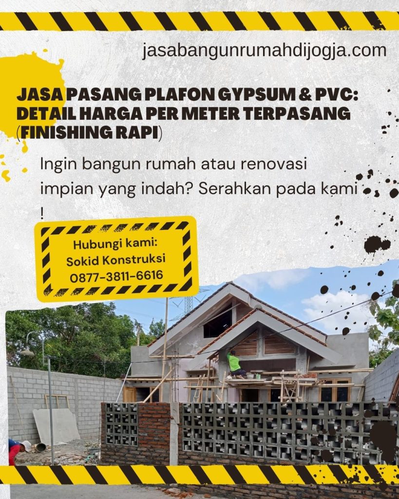 Jasa Pasang Plafon Gypsum & PVC: Detail Harga Per Meter Terpasang (Finishing Rapi)