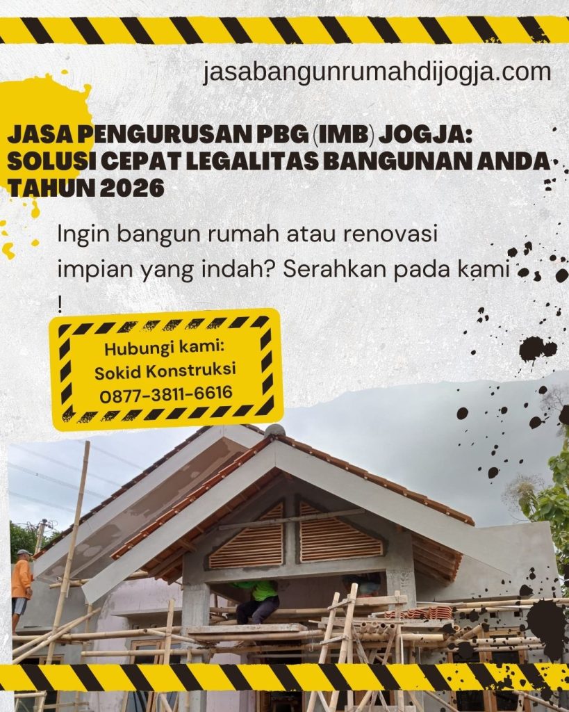 Jasa Pengurusan PBG (IMB) Jogja: Solusi Cepat Legalitas Bangunan Anda Tahun 2026