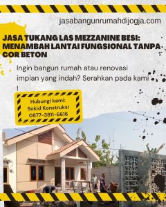 Jasa Tukang Las Mezzanine Besi: Menambah Lantai Fungsional Tanpa Cor Beton