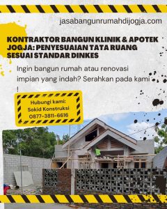 Kontraktor Bangun Klinik & Apotek Jogja: Penyesuaian Tata Ruang Sesuai Standar Dinkes