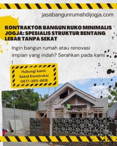 Kontraktor Bangun Ruko Minimalis Jogja: Spesialis Struktur Bentang Lebar Tanpa Sekat